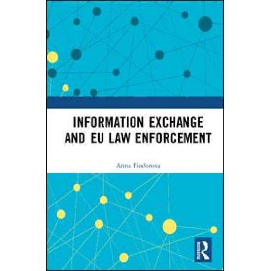Information Exchange and EU Law Enforcement