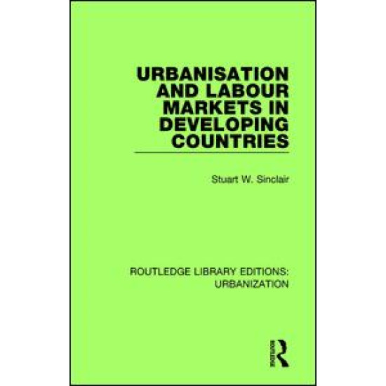 Urbanisation and Labour Markets in Developing Countries