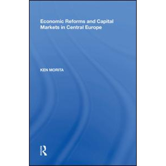 Economic Reforms and Capital Markets in Central Europe