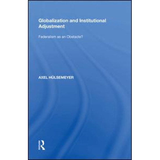 Globalization and Institutional Adjustment