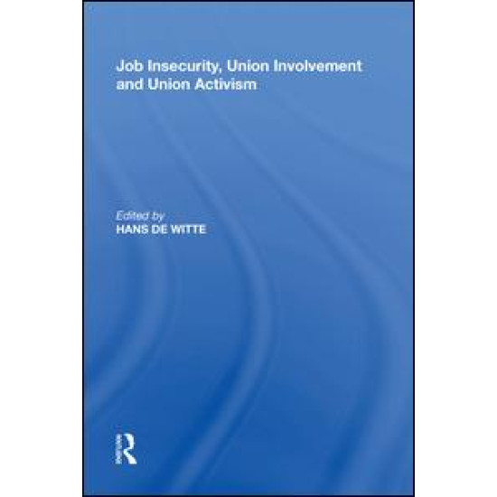 Job Insecurity, Union Involvement and Union Activism