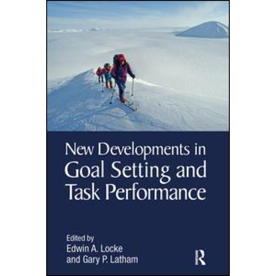 New Developments in Goal Setting and Task Performance