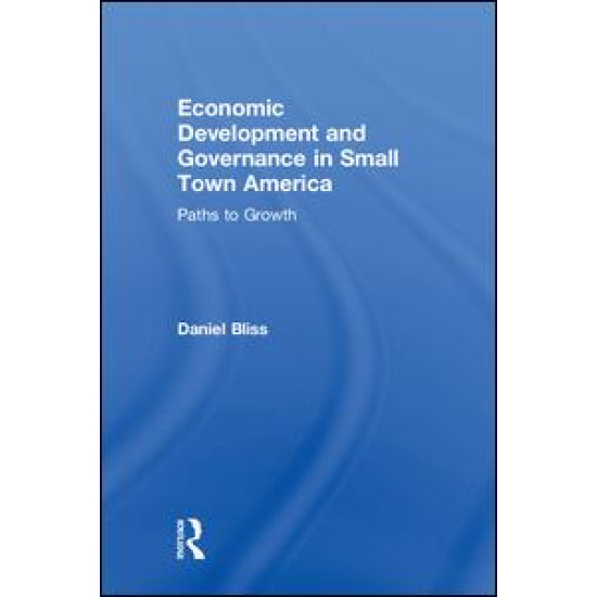 Economic Development and Governance in Small Town America