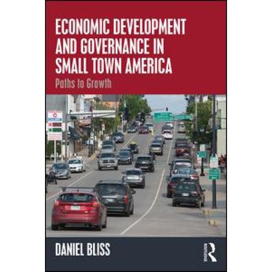 Economic Development and Governance in Small Town America