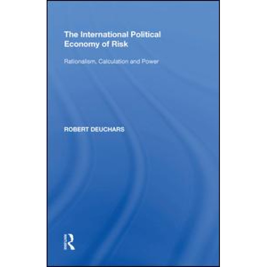 The International Political Economy of Risk