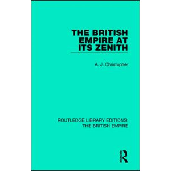 The British Empire at its Zenith