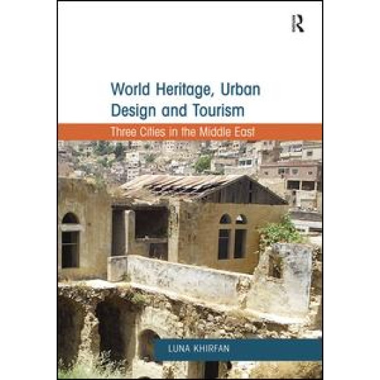 World Heritage, Urban Design and Tourism
