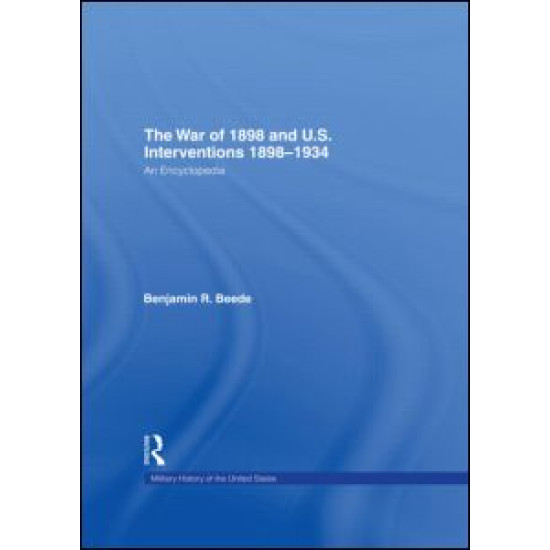 The War of 1898 and U.S. Interventions, 1898T1934