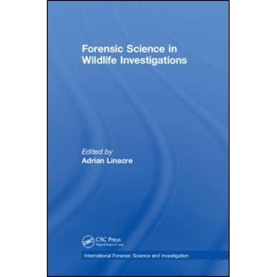 Forensic Science in Wildlife Investigations