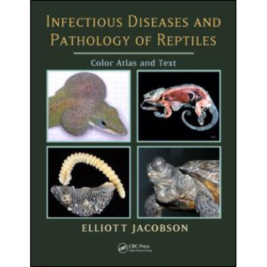 Infectious Diseases and Pathology of Reptiles