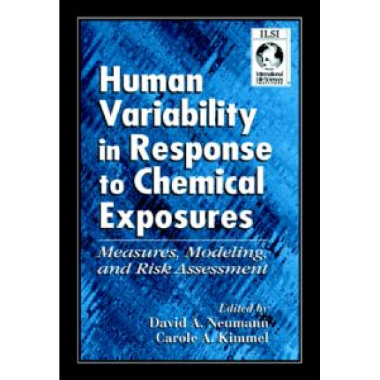 Human Variability in Response to Chemical Exposures Measures, Modeling, and Risk Assessment