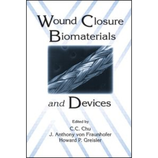 Wound Closure Biomaterials and Devices