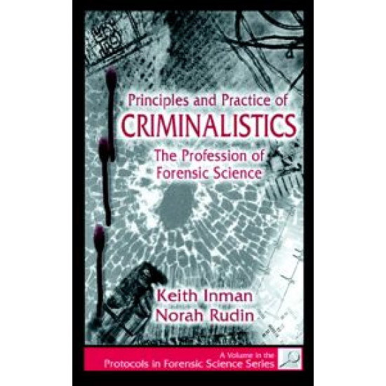 Principles and Practice of Criminalistics