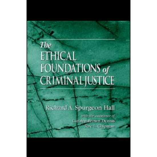 The Ethical Foundations of Criminal Justice