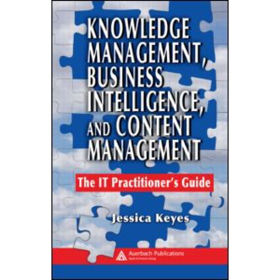 Knowledge Management, Business Intelligence, and Content Management