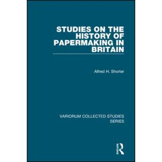 Studies on the History of Papermaking in Britain
