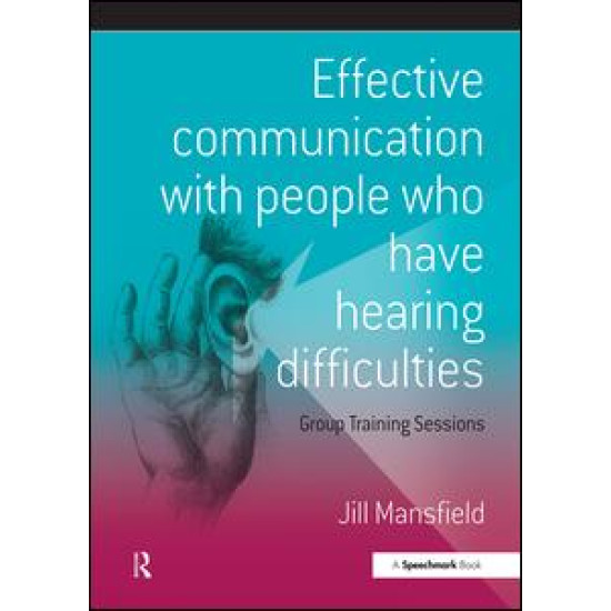 Effective Communication with People Who Have Hearing Difficulties