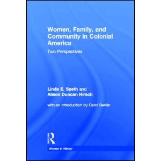 Women, Family, and Community in Colonial America