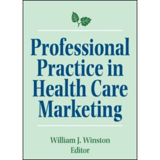 Professional Practice in Health Care Marketing