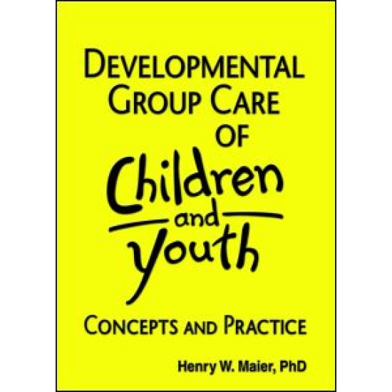 Developmental Group Care of Children and Youth