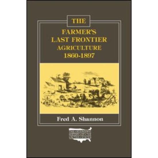 The Farmer's Last Frontier: Agriculture, 1860-97