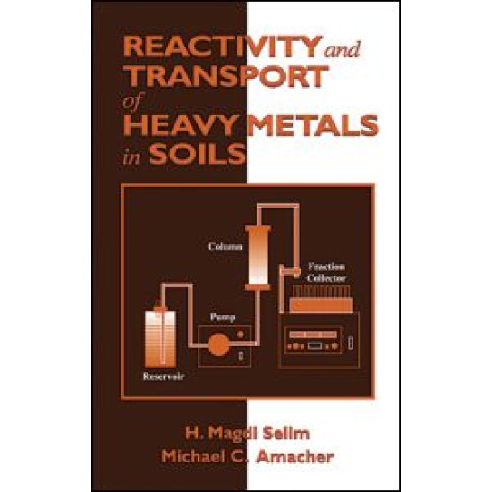 Reactivity and Transport of Heavy Metals in Soils