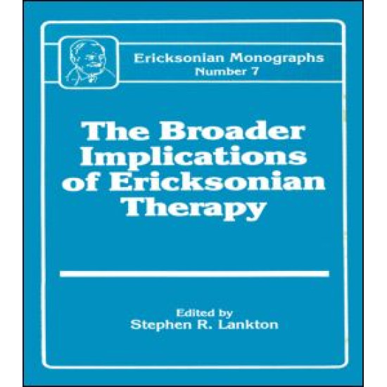 Broader Implications Of Ericksonian Therapy