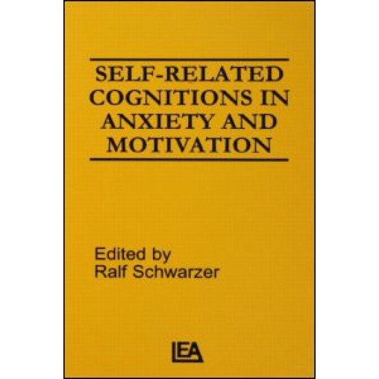 Self-related Cognitions in Anxiety and Motivation