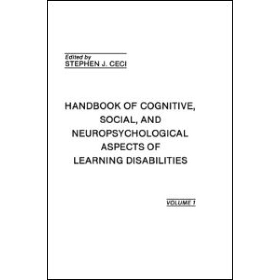 Handbook of Cognitive, Social, and Neuropsychological Aspects of Learning Disabilities