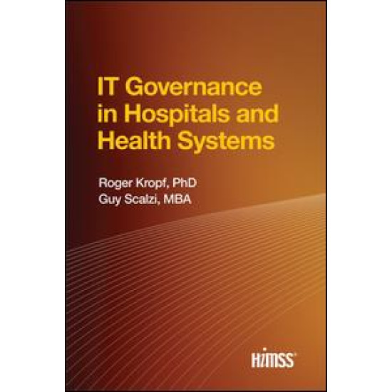 IT Governance in Hospitals and Health Systems