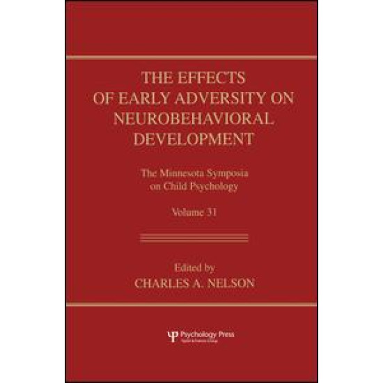 The Effects of Early Adversity on Neurobehavioral Development