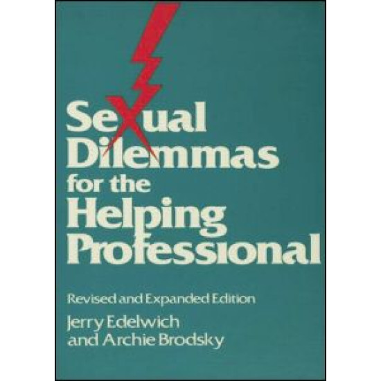 Sexual Dilemmas For The Helping Professional
