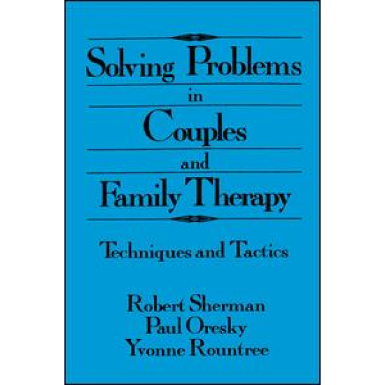 Solving Problems In Couples And Family Therapy