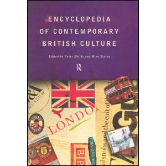 Encyclopedia of Contemporary British Culture