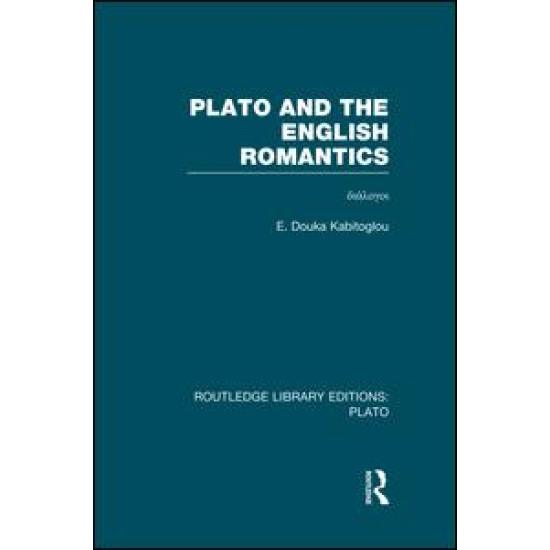 Plato and the English Romantics (RLE: Plato)