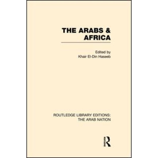 The Arabs and Africa (RLE: The Arab Nation)