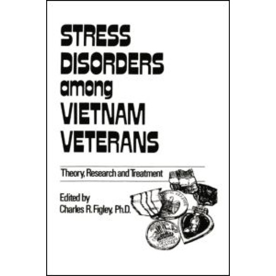 Stress Disorders Among Vietnam Veterans: Theory, Research