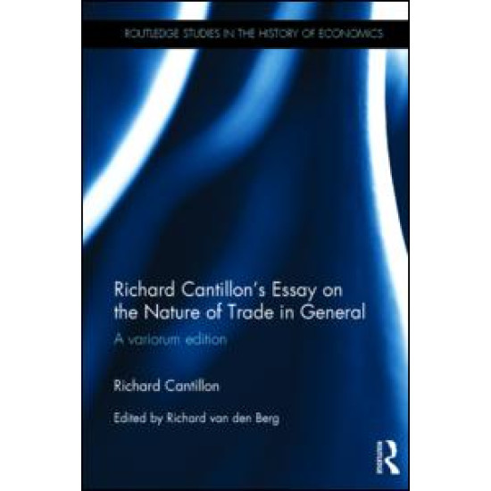 Richard Cantillon's Essay on the Nature of Trade in General