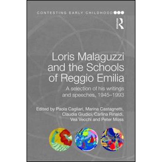 Loris Malaguzzi and the Schools of Reggio Emilia