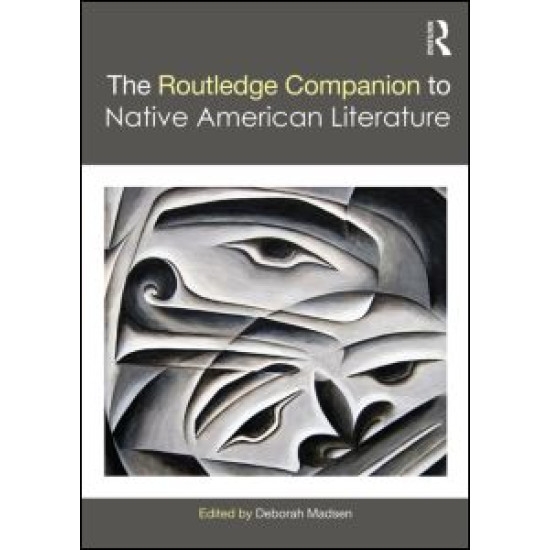 The Routledge Companion to Native American Literature