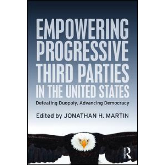 Empowering Progressive Third Parties in the United States