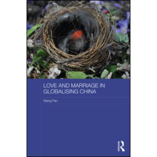 Love and Marriage in Globalizing China