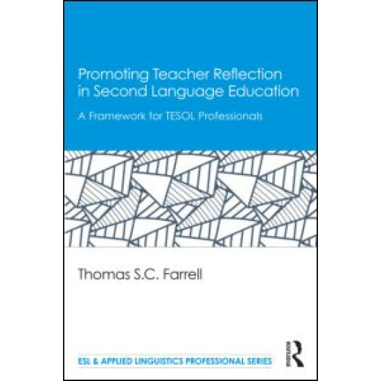 Promoting Teacher Reflection in Second Language Education