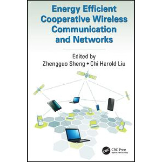 Energy Efficient Cooperative Wireless Communication and Networks