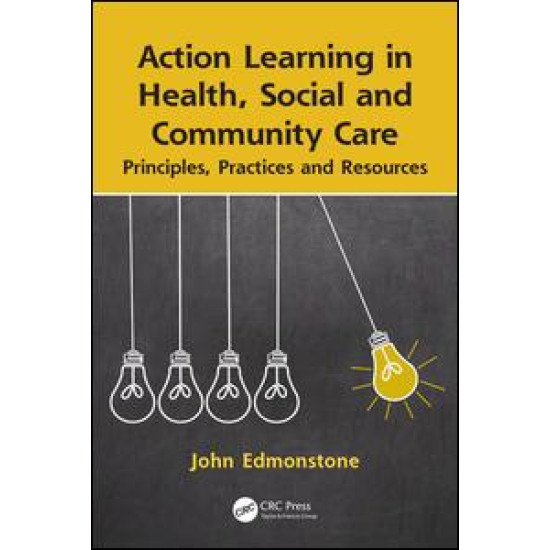 Action Learning in Health, Social and Community Care