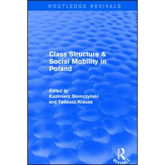 Class Structure and Social Mobility in Poland