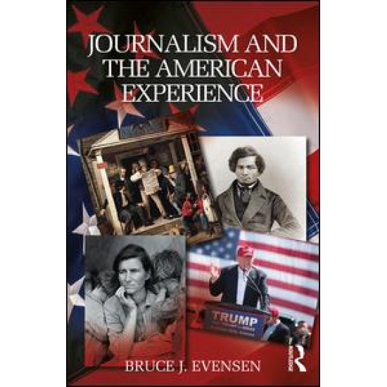 Journalism and the American Experience