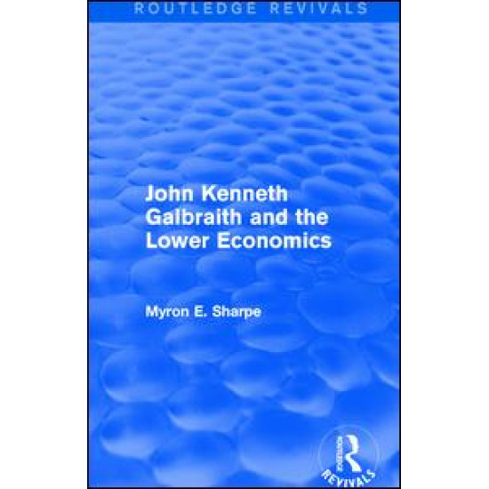 Revival: Galbraith and Lower Econ II (1990)