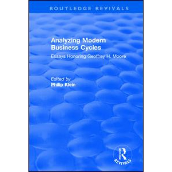 Analyzing Modern Business Cycles: Essays Honoring