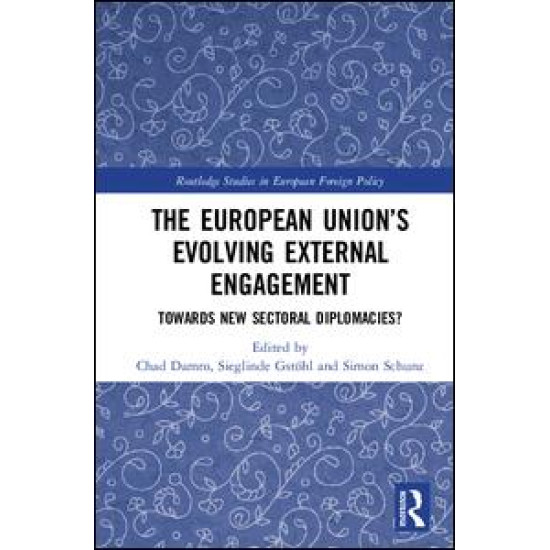 The European Union’s Evolving External Engagement